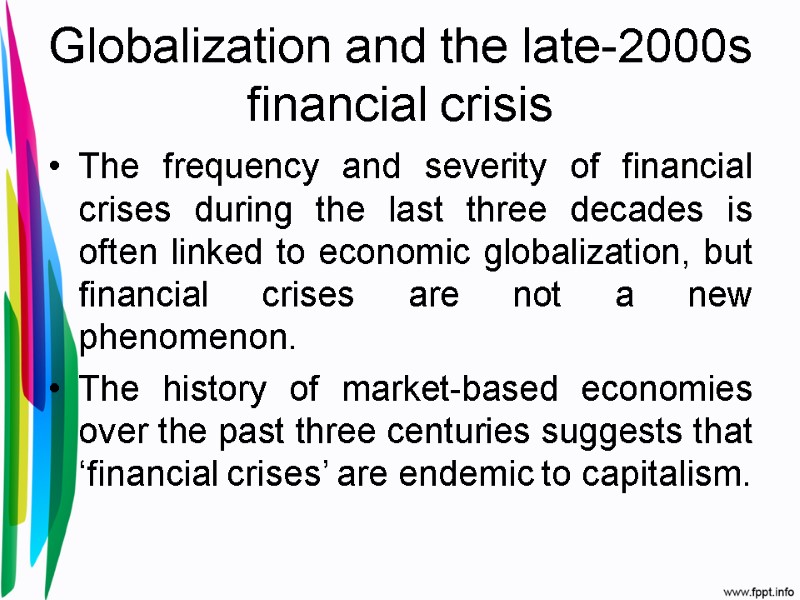 Globalization and the late-2000s financial crisis The frequency and severity of financial crises during